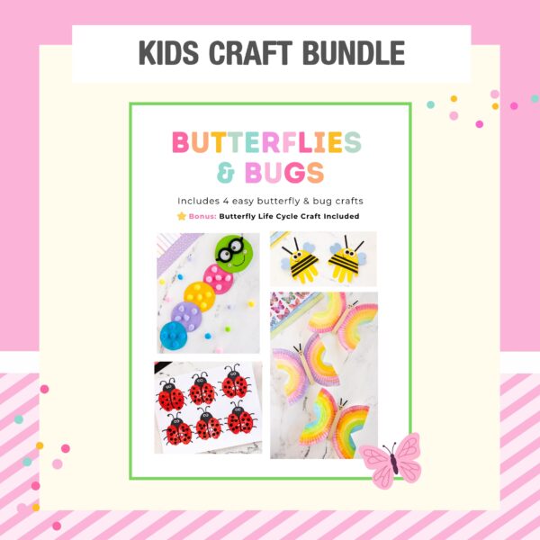 Butterfly & Bug Crafts for Kids (4 Easy Spring Crafts + Templates)